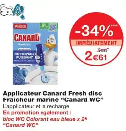 Monop' CANARD Applicateur Fresh disc offre