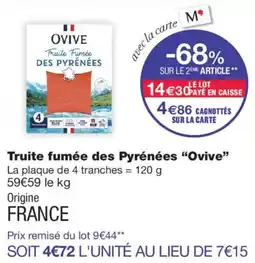 Monop' OVIVE Truite Fumée DES PYRÉNÉES offre