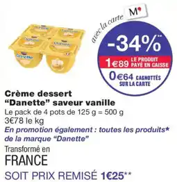 Monop' Danette Crème dessert offre