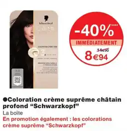 Monop' Schwarzkopf Coloration crème suprême châtain profond offre