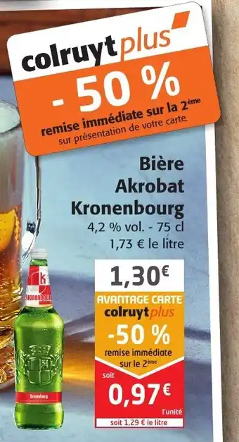 Colruyt Bière Akrobat Kronenbourg offre
