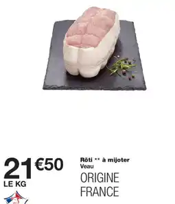 Monop' Rôti à mijoter Veau offre
