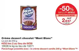 Monop' Mont Blanc Crème dessert chocolat offre