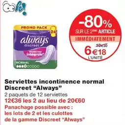 Monop' Always Serviettes incontinence normal Discreet offre