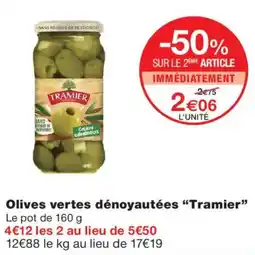 Monop' Tramier Olives vertes dénoyautées offre