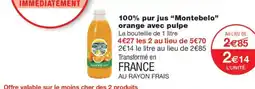 Monop' Montebelo 100% pur jus orange avec pulpe offre