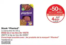 Monop' planted. Steak offre