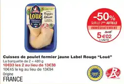 Monop' Loué Cuisse de poulet fermier jaune offre