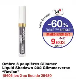 Monop' Revlon Ombre à paupières Glimmer Liquid Shadow 202 Glimmerverse offre