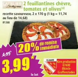 Norma L'ATELIER De chez nous 2 feuillantines chèvre, tomates et olives offre