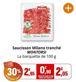 Coccinelle Supermarché Montorsi Saucisson Milano tranché offre