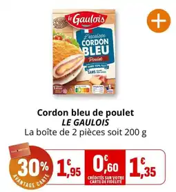 Coccinelle Supermarché LE GAULOIS Cordon bleu de poulet offre