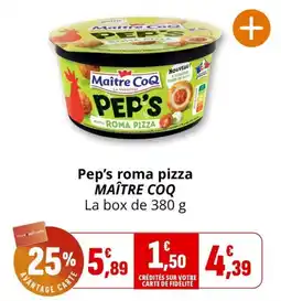 Coccinelle Supermarché MAÎTRE COQ Pep's roma pizza offre