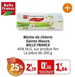 Coccinelle Supermarché Belle France Bûche de chèvre Sainte Maure offre