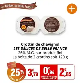 Coccinelle Supermarché Les Délices de Belle France Crottin de Chavignol offre