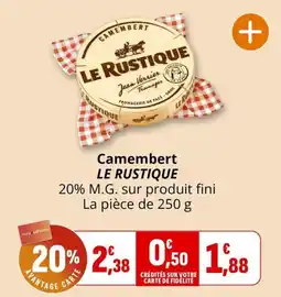 Coccinelle Supermarché LE RUSTIQUE Camembert offre