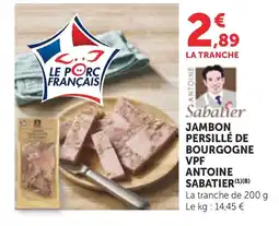 Maximarché Antoine Sabatier Jambon persillé de Bourgogne VPF offre