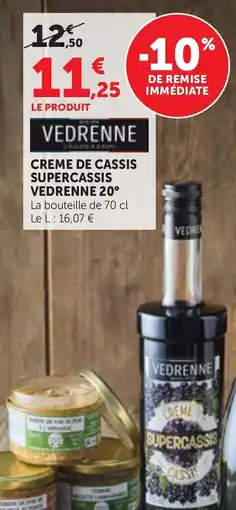 Maximarché Vedrenne creme de cassis 20 offre