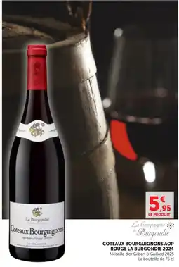 Maximarché La Burgondie Coteaux Bourguignons offre