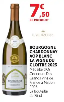 Maximarché Bourgogne chardonnay aop blanc la vigne du cloitre 2023 offre