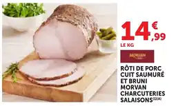 Maximarché MORVAN RÔTI DE PORC offre