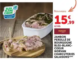 Maximarché MORVAN JAMBON PERSILLÉ DE BOURGOGNE BLEU-BLANC-COEUR offre