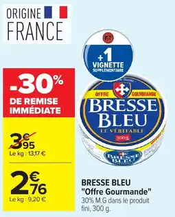 Carrefour Market Bresse Bleu offre