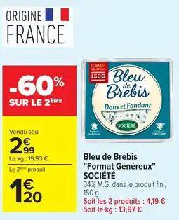 Carrefour Market SOCIÉTÉ Bleu de Brebis offre