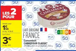 Carrefour Market Camembert Carrefour Classic offre