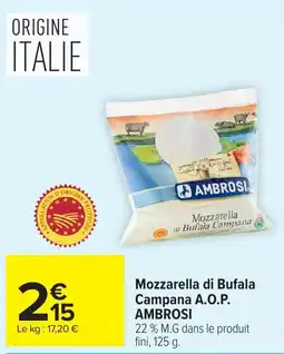 Carrefour Market AMBROSI Mozzarella di Bufala Campana A.O.P. offre