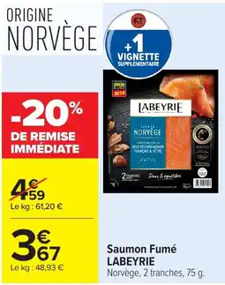 Carrefour Market LABEYRIE Saumon Fumé offre