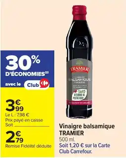 Carrefour Market TRAMIER Vinaigre balsamique offre