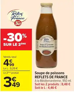 Carrefour Market Reflets de France Soupe de poissons offre