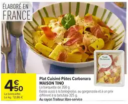 Carrefour MAISON TINO Plat Cuisiné Pâtes Carbonara offre