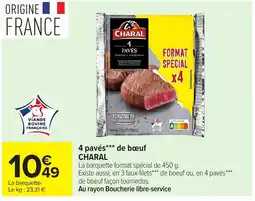 Carrefour Market CHARAL 4 pavés de bœuf offre