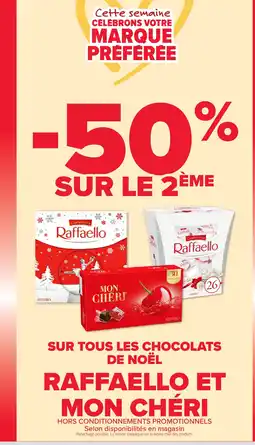 Carrefour Market Raffaello ey mon cheri offre