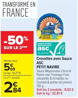 Carrefour PETIT NAVIRE Crevettes avec Sauce ASC offre