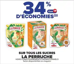 Carrefour Market La perruche sucres offre