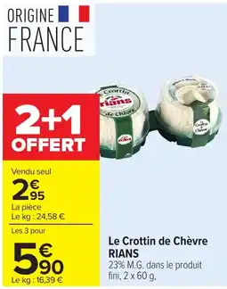 Carrefour RIANS Le Crottin de Chèvre offre