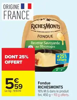 Carrefour Market Richesmonts Fondue offre