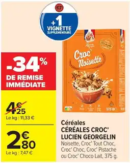 Carrefour Market Lucien Georgelin Céréales Croc' offre