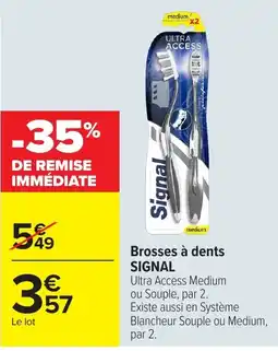 Carrefour Market Signal Brosse à dents offre