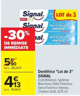 Carrefour Market Signal Dentifrice offre