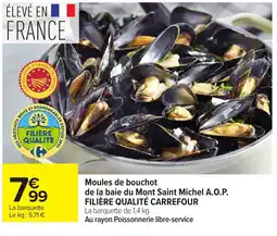 Carrefour Market Moules de bouchot de la baie du Mont Saint Michel A.O.P. offre