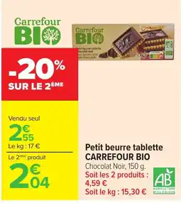 Carrefour Market Carrefour BIO Petit beurre tablette Chocolat Noir offre