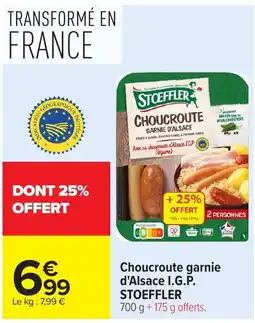 Carrefour Market STOEFFLER Choucroute garnie d'Alsace offre