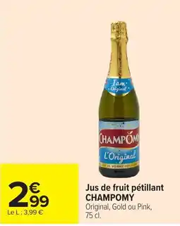 Carrefour Market CHAMPOMY Jus de fruit pétillant offre