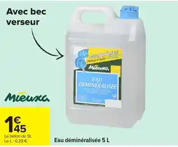 Carrefour Market Mieuxa Eau déminéralisée offre