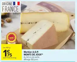 Carrefour Market Morbier a.o.p. monts de joux offre