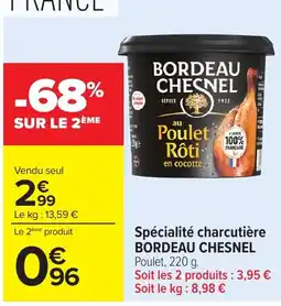 Carrefour BORDEAU CHESNEL Poulet Rôti en cocotte offre